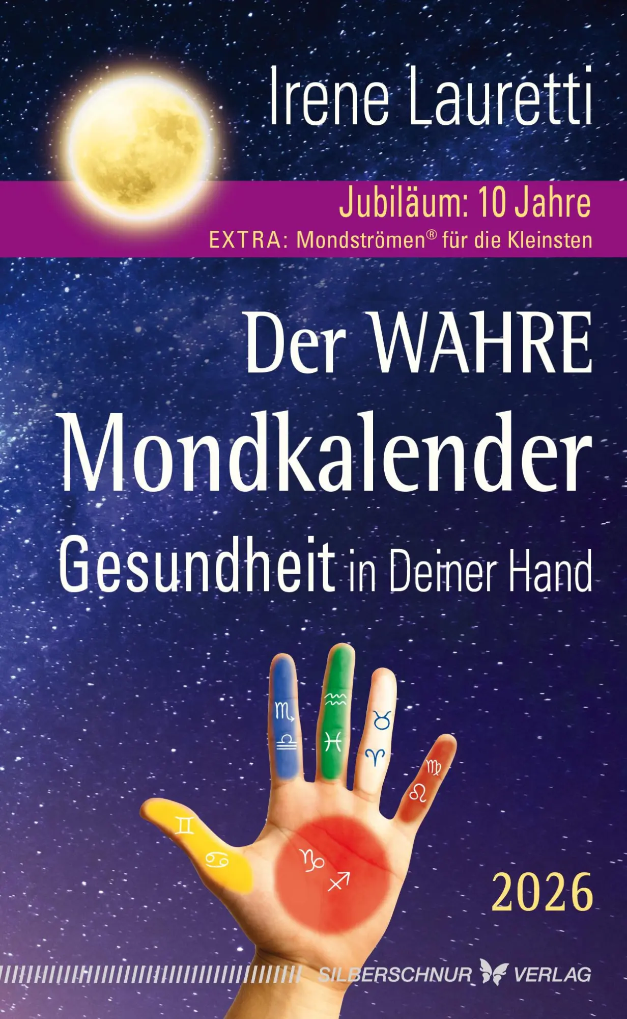 Cover: 9783969331057 | Der wahre Mondkalender - 2026 | Gesundheit in deiner Hand | Lauretti