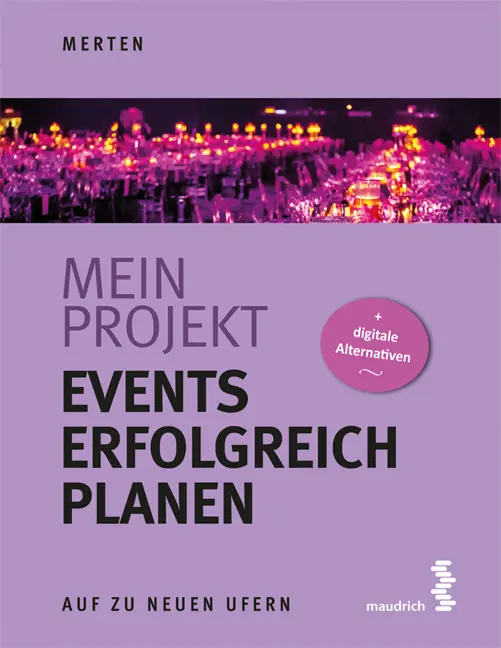 Cover: 9783990021057 | Mein Projekt: Events erfolgreich planen | René Merten | Taschenbuch