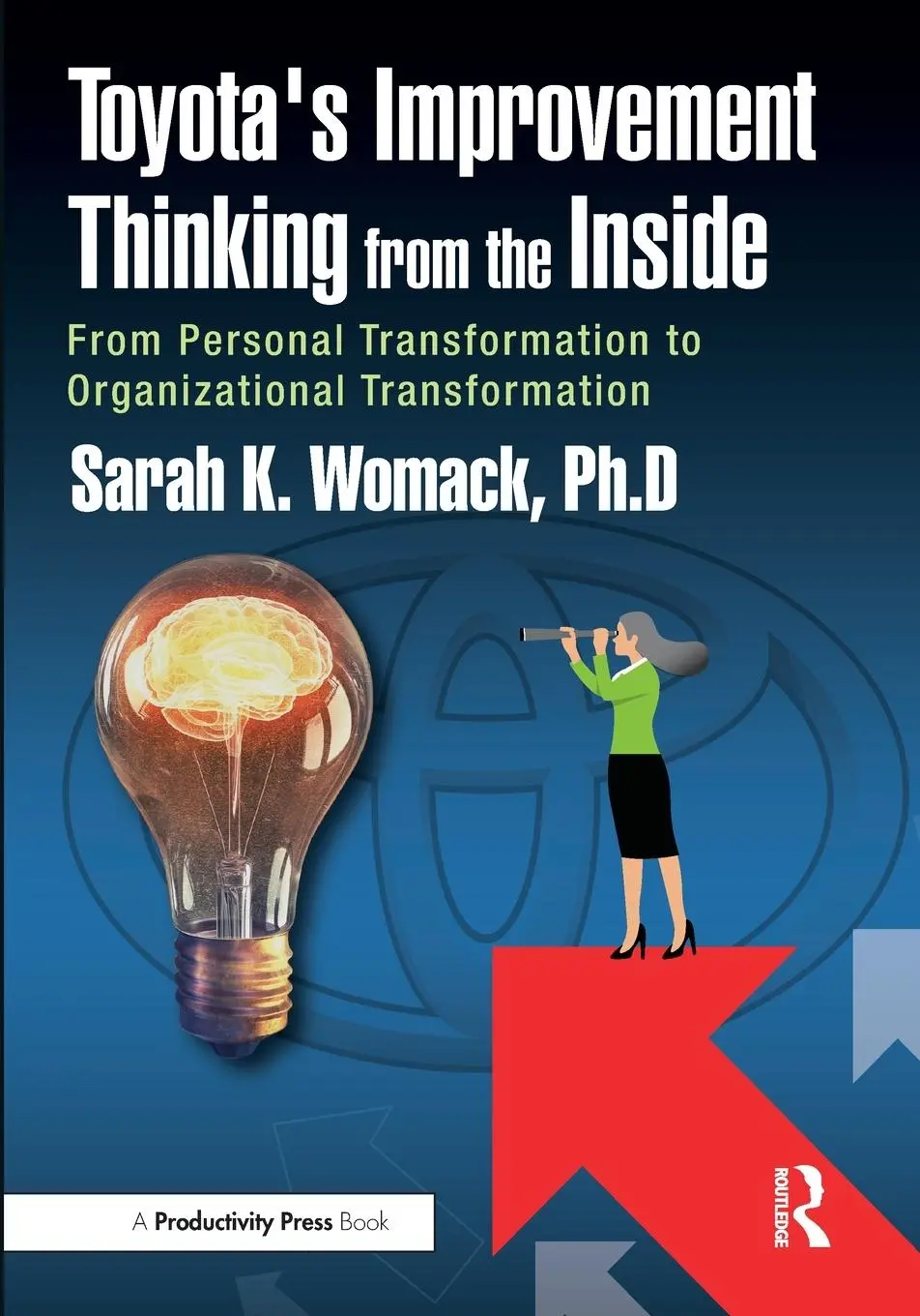 Cover: 9781032881157 | Toyota's Improvement Thinking from the Inside | Sarah K. Womack | Buch