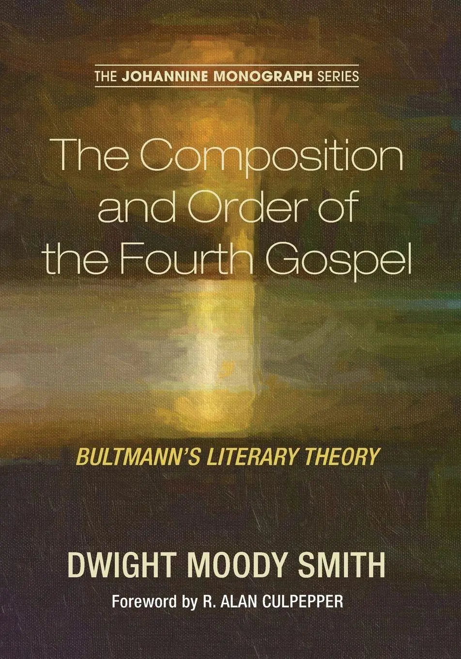 Cover: 9781498281157 | The Composition and Order of the Fourth Gospel | Dwight Moody Smith