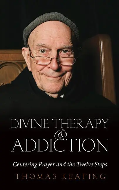 Cover: 9781590561157 | Divine Therapy &amp; Addiction | Centering Prayer and the Twelve Steps