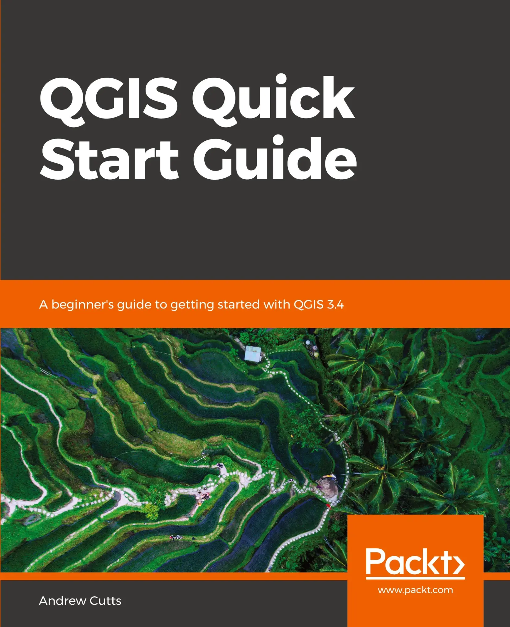 Cover: 9781789341157 | QGIS Quick Start Guide | Andrew Cutts | Taschenbuch | Englisch | 2019