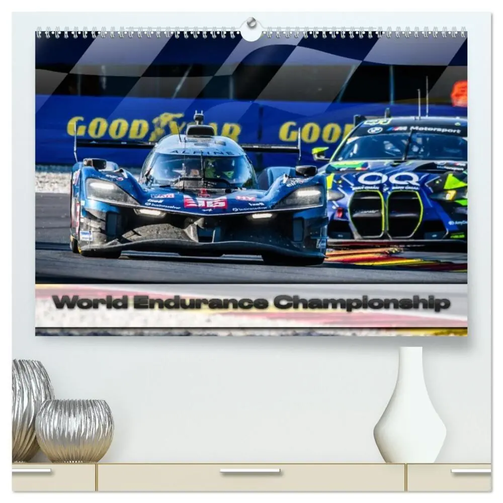 Cover: 9783516721157 | World Endurance Championship (hochwertiger Premium Wandkalender...