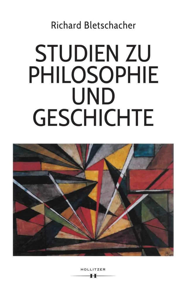 Cover: 9783990941157 | Studien zu Philosophie und Geschichte | Richard Bletschacher | Buch