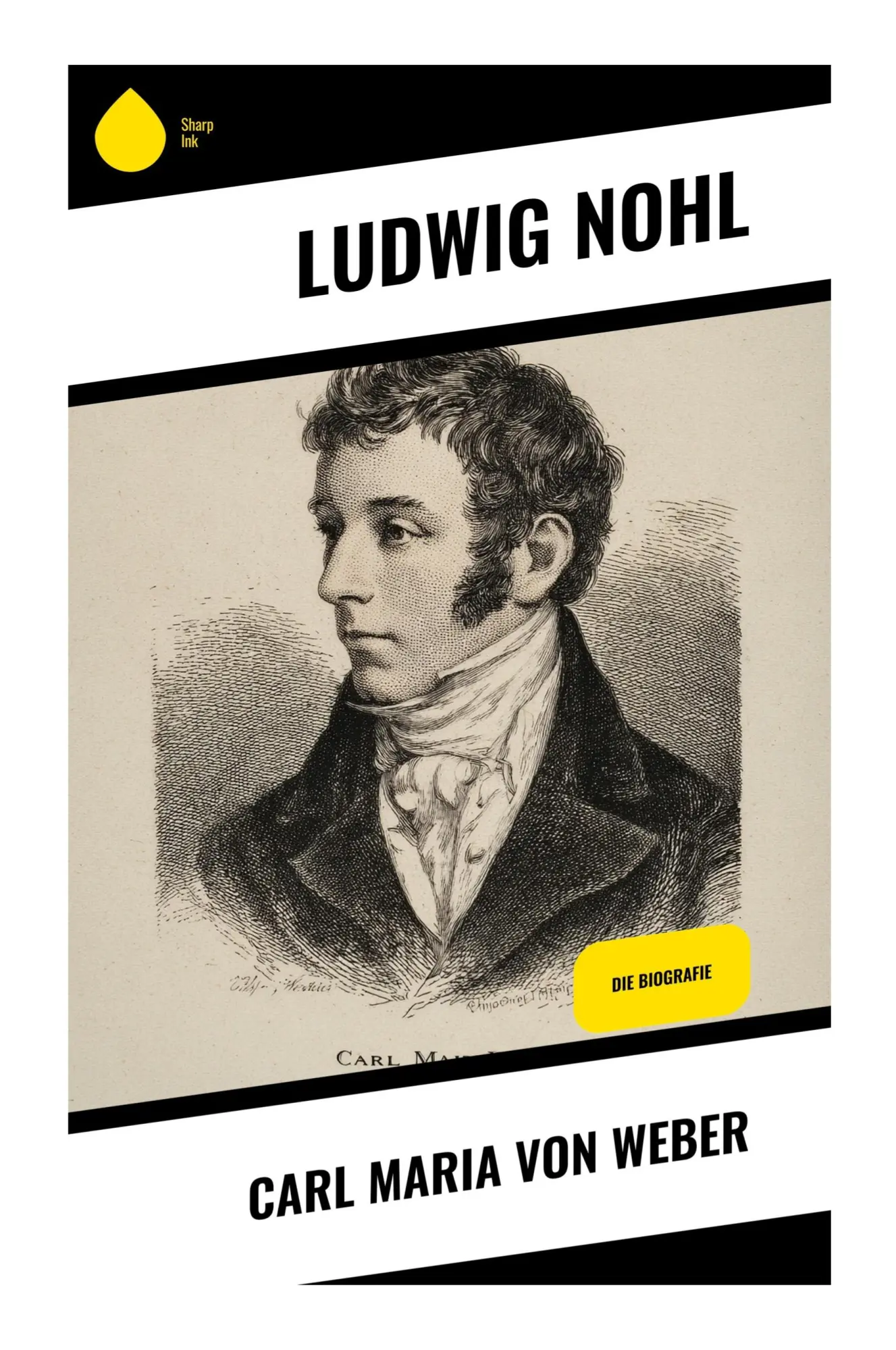 Cover: 9788028391157 | Carl Maria von Weber | Die Biografie | Ludwig Nohl | Taschenbuch