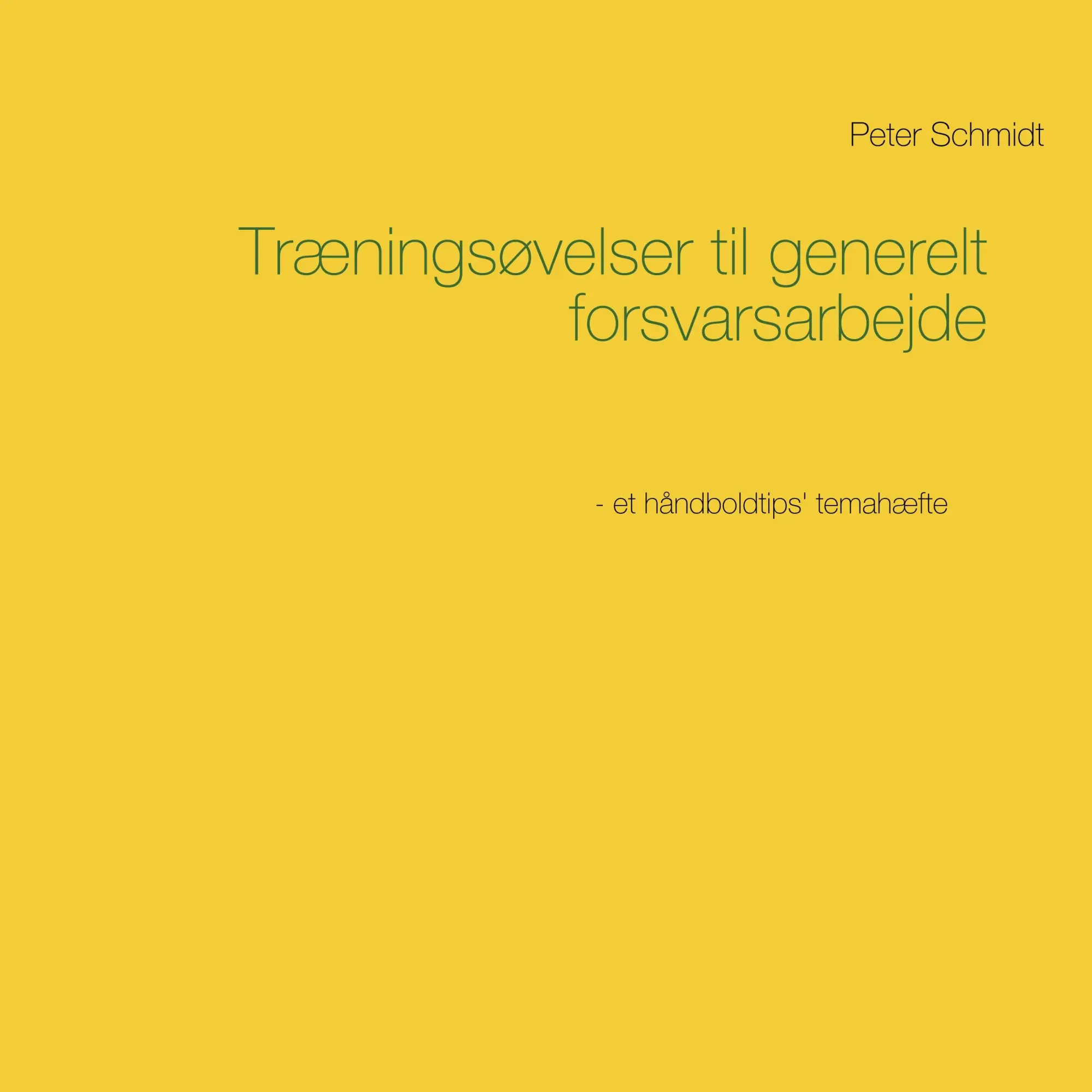 Cover: 9788743001157 | Træningsøvelser til generelt forsvarsarbejde | Peter Schmidt | Buch
