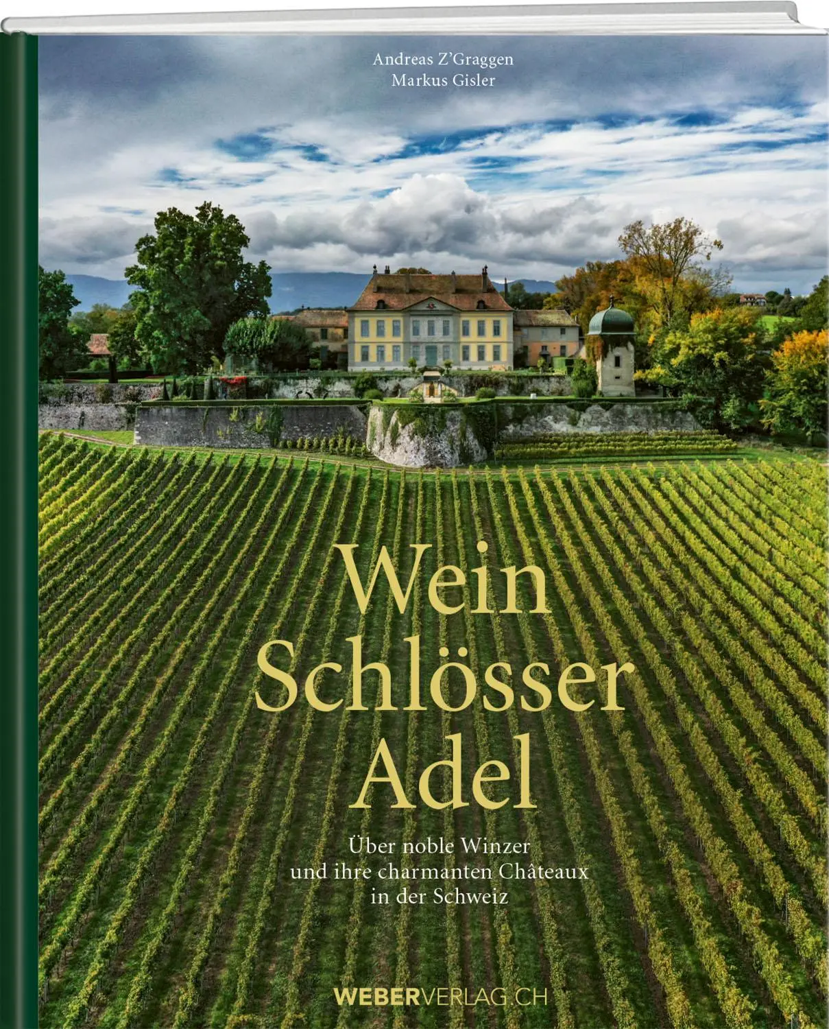 Cover: 9783039221257 | Wein. Schlösser. Adel. | Andreas Z'Graggen (u. a.) | Buch | 448 S.