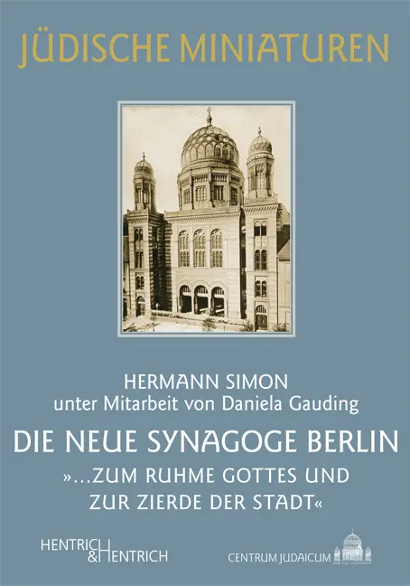 Cover: 9783942271257 | Die Neue Synagoge Berlin | Hermann Simon | Taschenbuch | 120 S. | 2011
