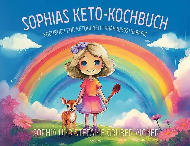 Cover: 9783991851257 | Sophias Keto-Kochbuch | Kochbuch zur ketogenen Ernährungstherapie