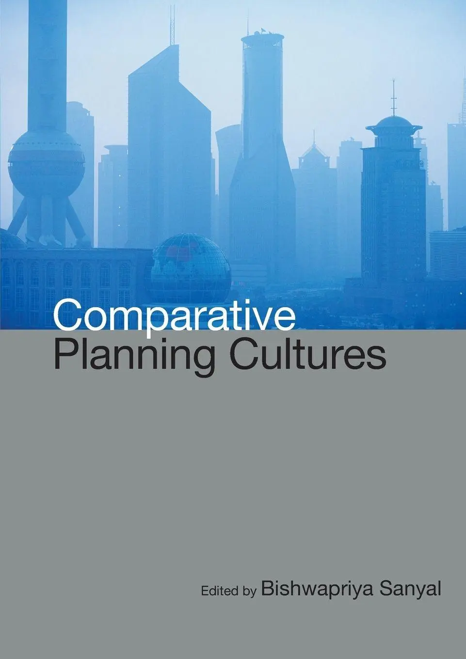 Cover: 9780415951357 | Comparative Planning Cultures | Bishwapriya Sanyal | Taschenbuch
