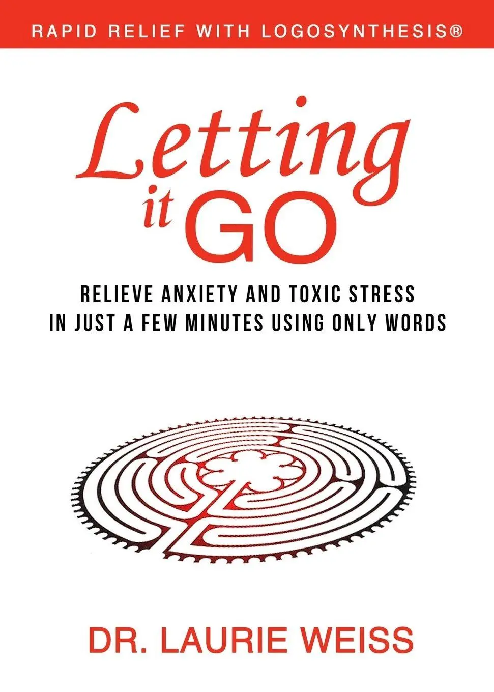 Cover: 9780974311357 | Letting It Go | Laurie Weiss | Taschenbuch | Kartoniert / Broschiert