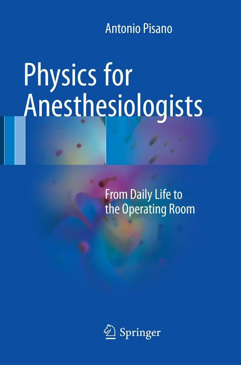 Cover: 9783319861357 | Physics for Anesthesiologists | From Daily Life to the Operating Room