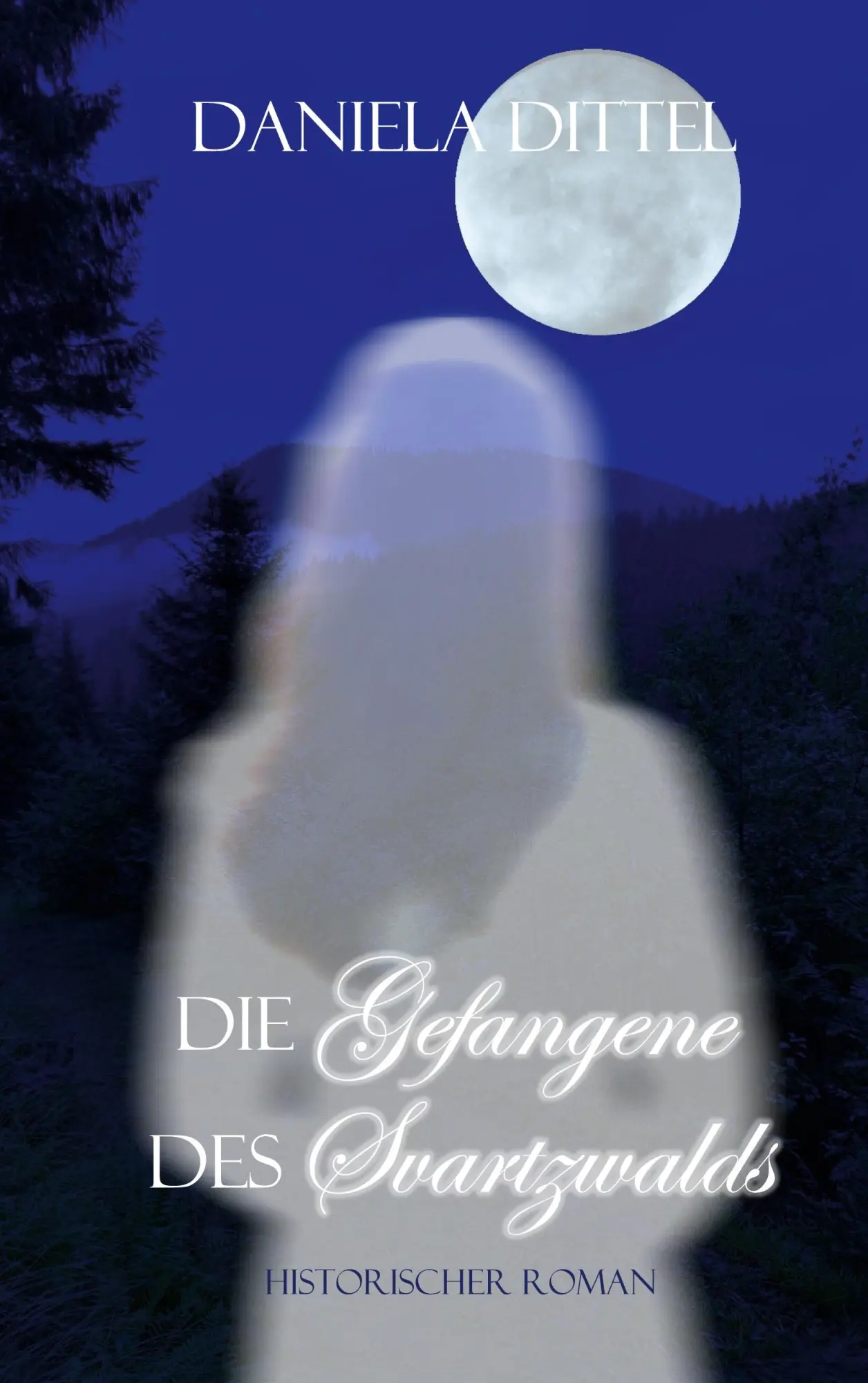 Cover: 9783769321357 | Die Gefangene des Svartzwalds | Daniela Dittel | Taschenbuch | 184 S.