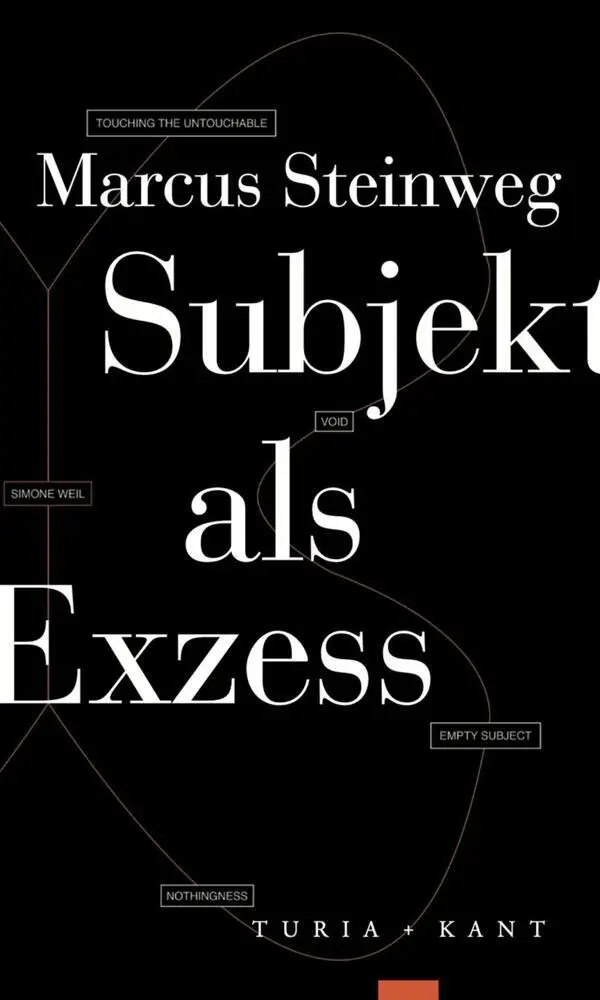 Cover: 9783985141357 | Subjekt als Exzess | Marcus Marvin Steinweg | Taschenbuch | Deutsch