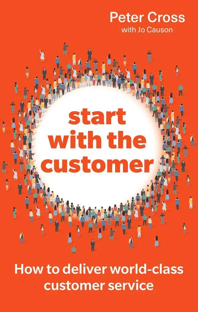 Cover: 9781292471457 | Start with the Customer | Peter Cross (u. a.) | Taschenbuch | 256 S.