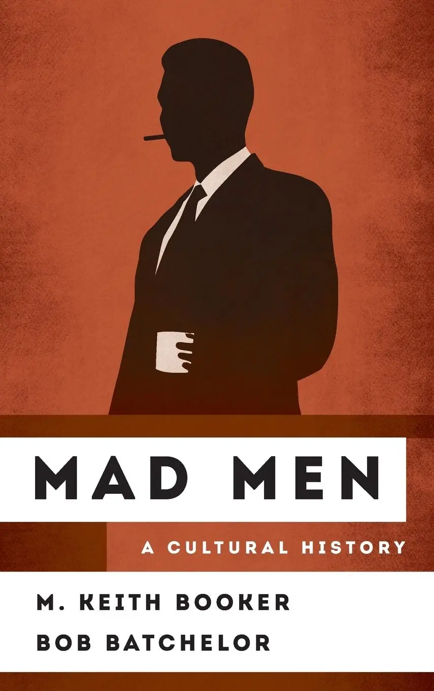 Cover: 9781442261457 | Mad Men | A Cultural History | M. Keith Booker (u. a.) | Buch | 2016