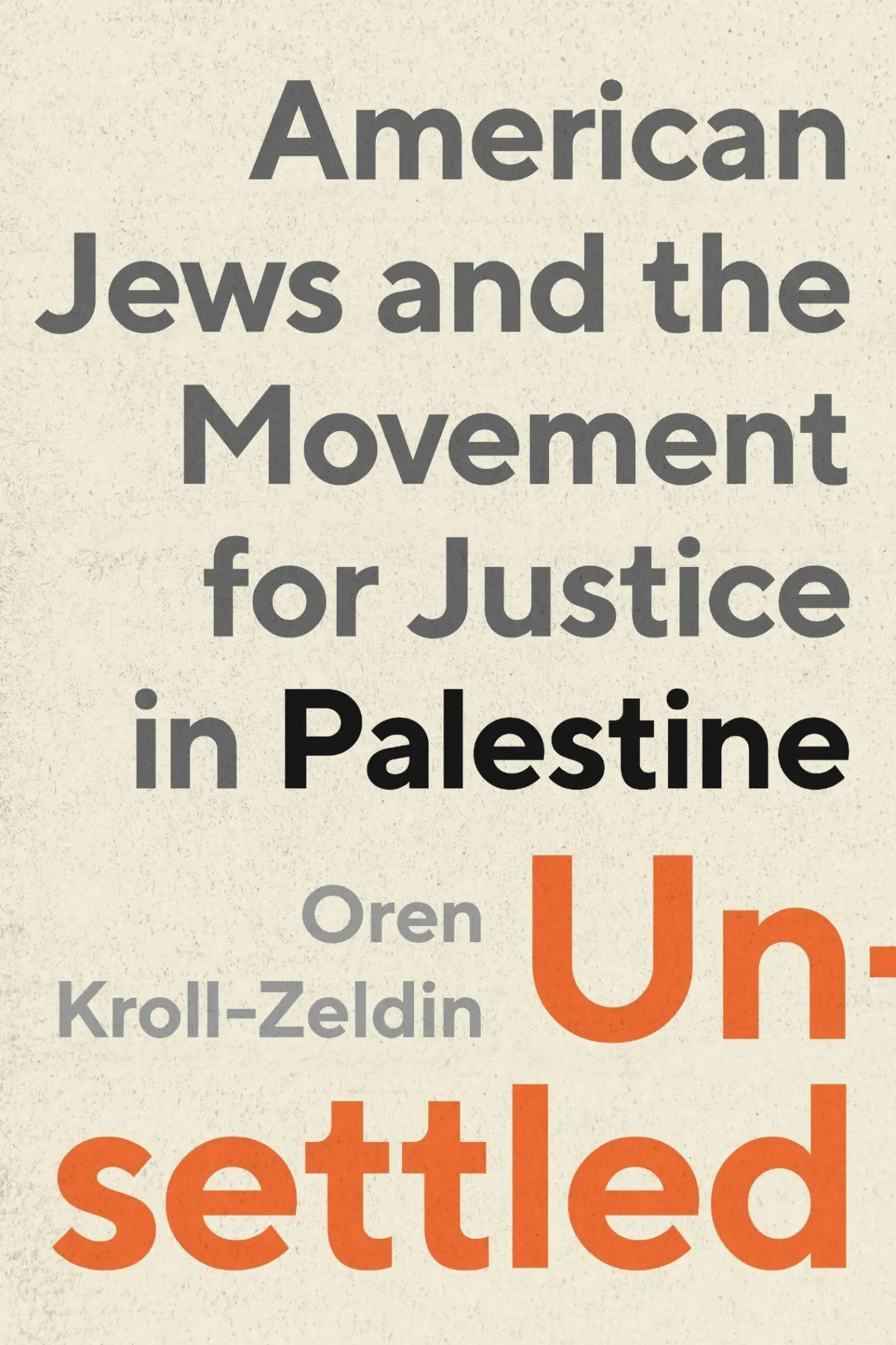 Cover: 9781479821457 | Unsettled | American Jews and the Movement for Justice in Palestine