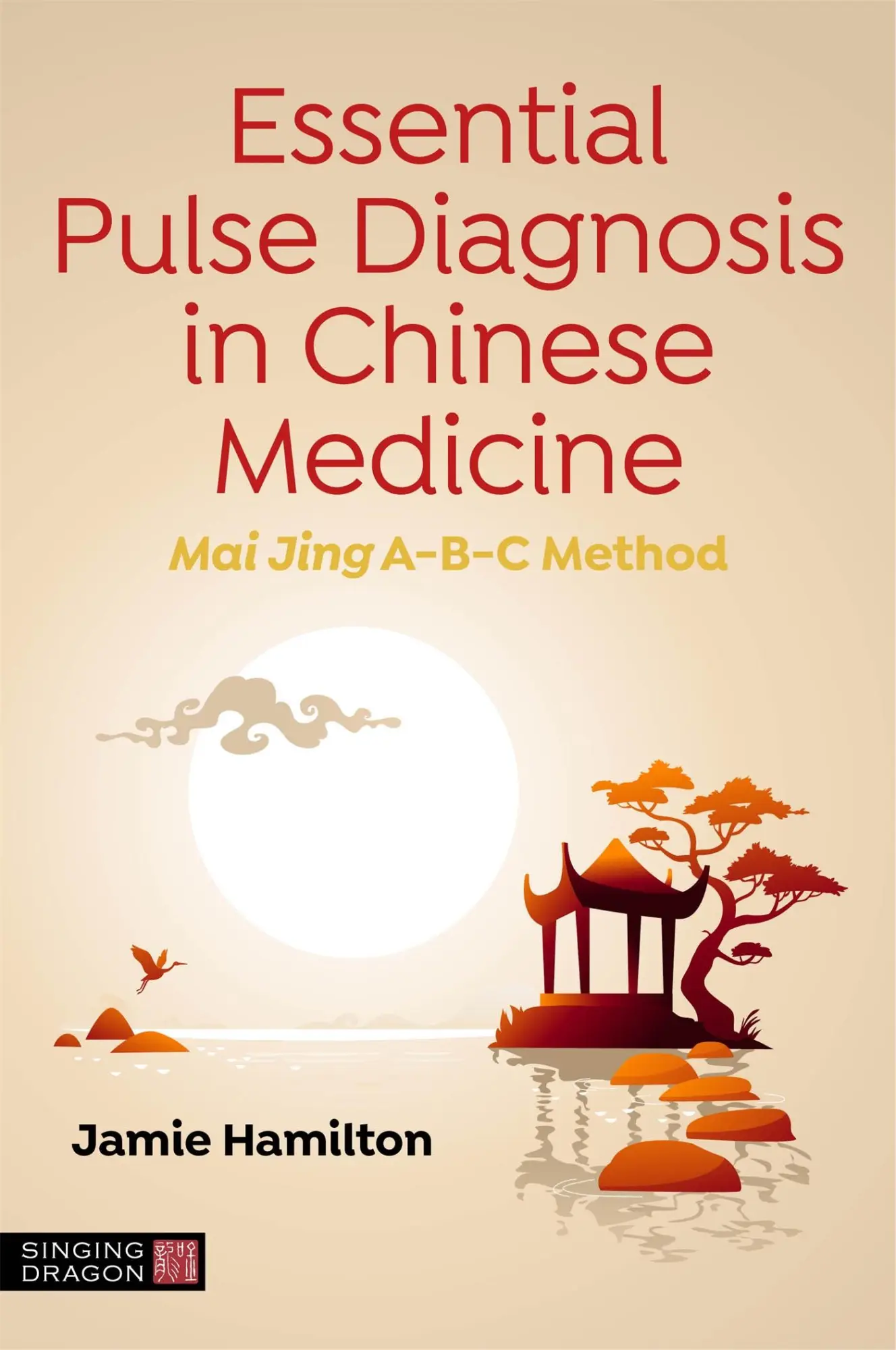 Cover: 9781839971457 | Essential Pulse Diagnosis in Chinese Medicine | Mai Jing A-B-C Method