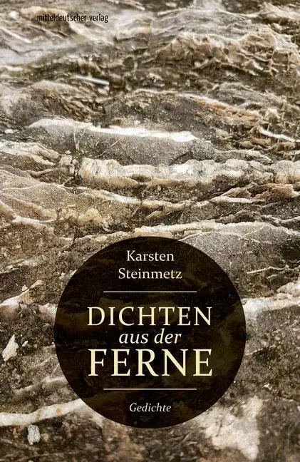 Cover: 9783963111457 | Dichten aus der Ferne | Reisetexte | Karsten Steinmetz | Taschenbuch