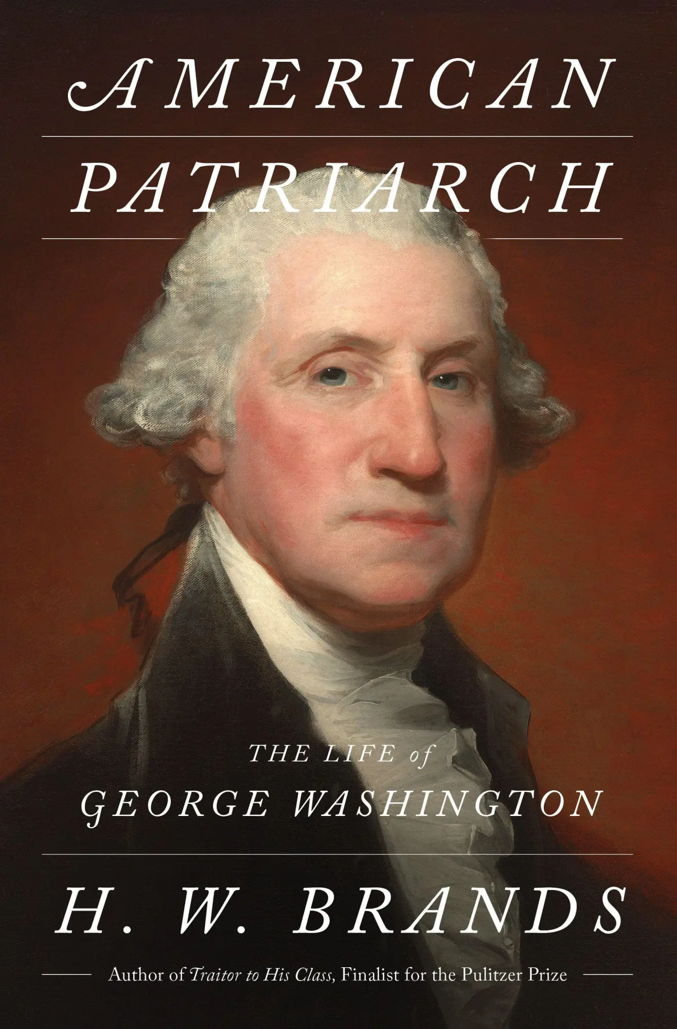 Cover: 9780385551557 | American Patriarch | The Life of George Washington | H. W. Brands