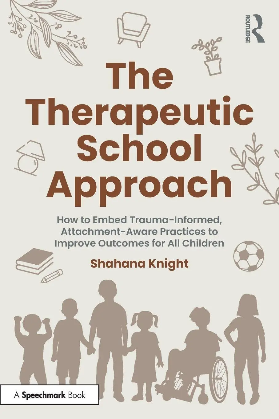 Cover: 9781032531557 | The Therapeutic School Approach | Shahana Knight | Taschenbuch | 2024