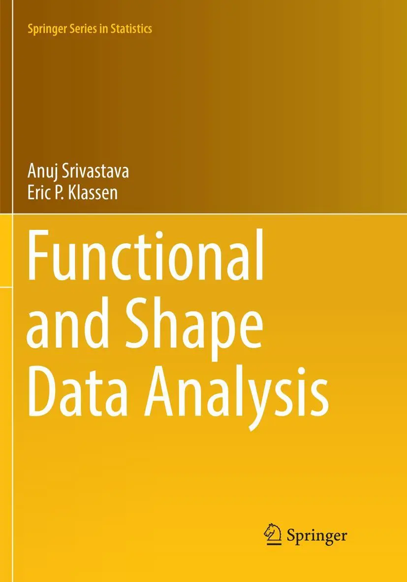 Cover: 9781493981557 | Functional and Shape Data Analysis | Eric P. Klassen (u. a.) | Buch