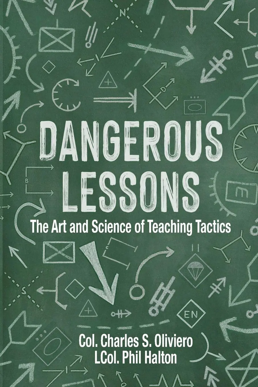 Cover: 9781998501557 | Dangerous Lessons | The Art and Science of Teaching Military Tactics