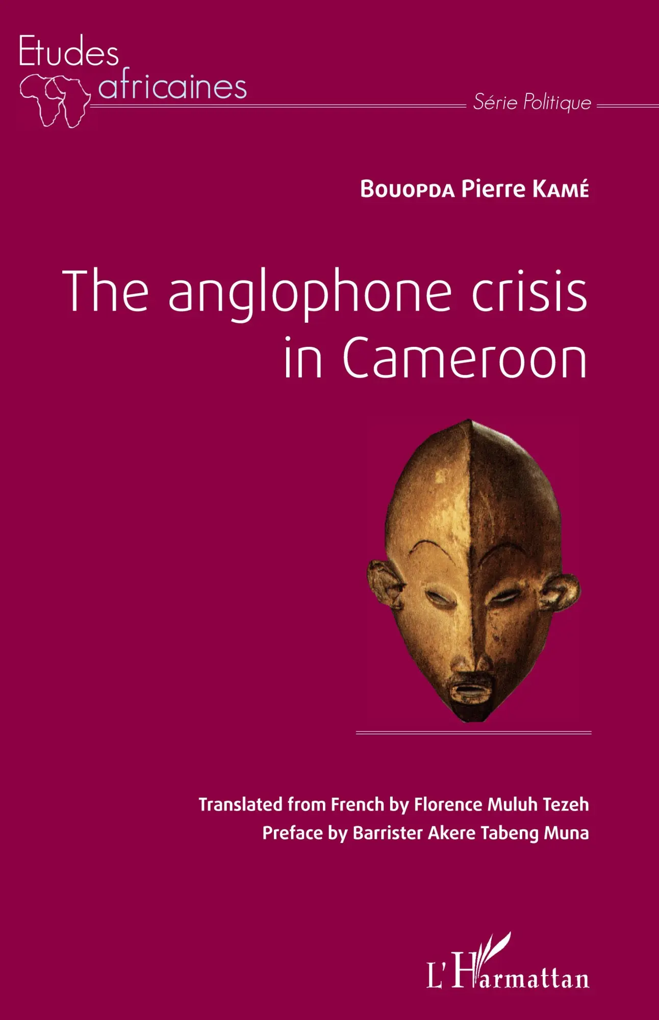 Cover: 9782343151557 | The anglophone crisis in Cameroon | Bouopda Pierre Kamé | Taschenbuch