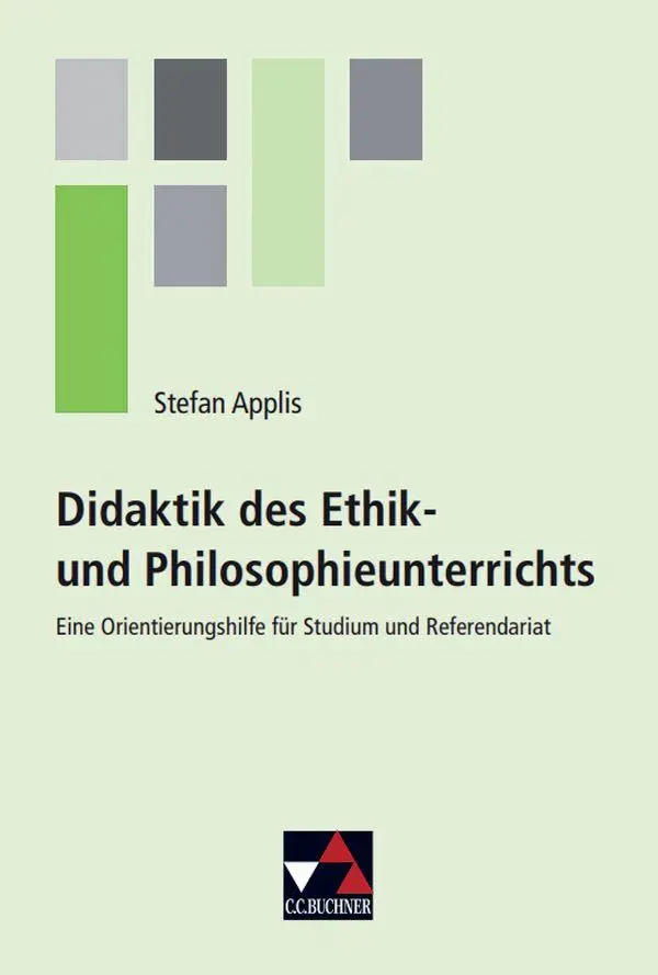 Cover: 9783661221557 | Didaktik des Ethik- und Philosophieunterrichts | Stefan Applis | Buch