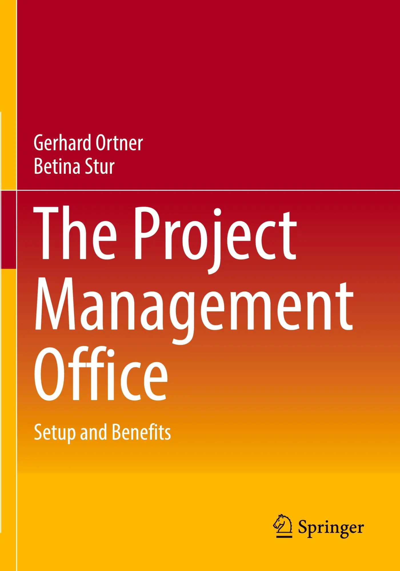 Cover: 9783662691557 | The Project Management Office | Setup and Benefits | Ortner (u. a.)