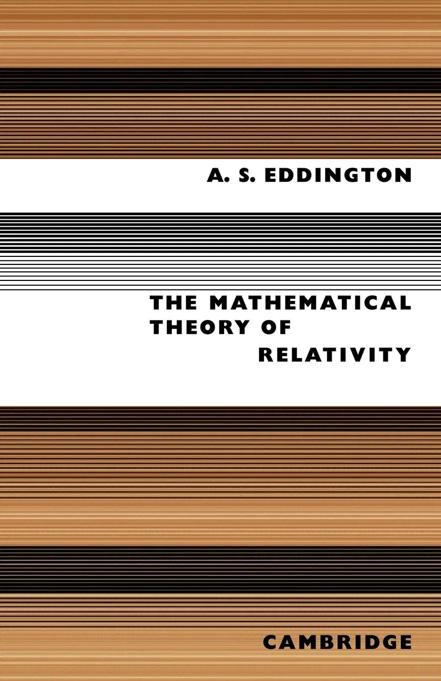 Cover: 9780521091657 | The Mathematical Theory of Relativity | Arthur Stanley Eddington