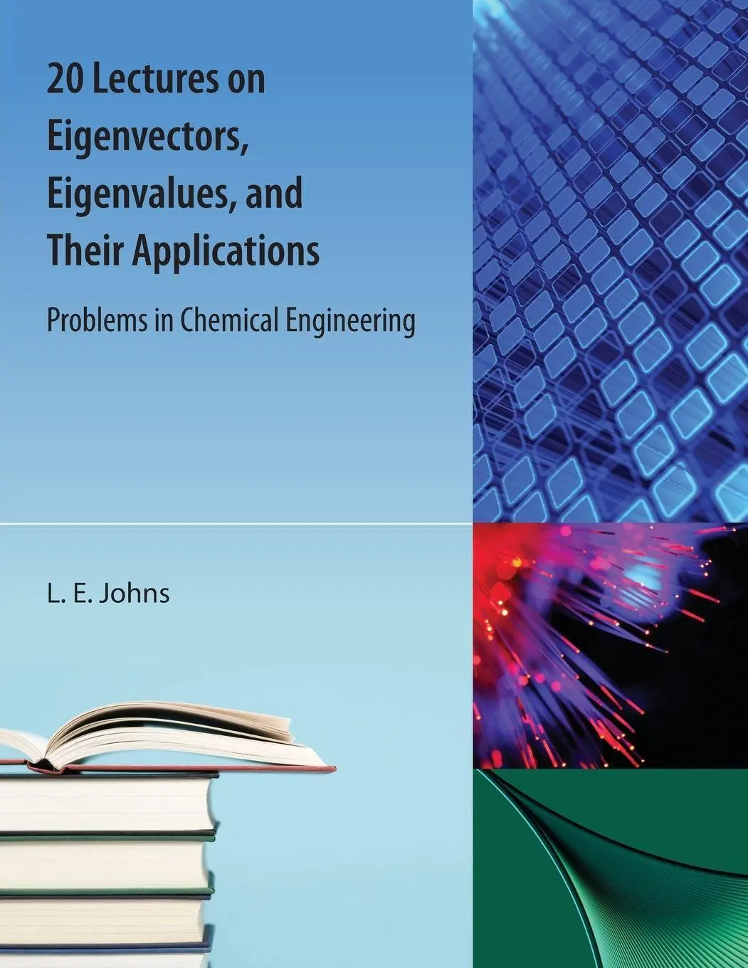 Cover: 9781616101657 | 20 Lectures on Eigenvectors, Eigenvalues, and Their Applications