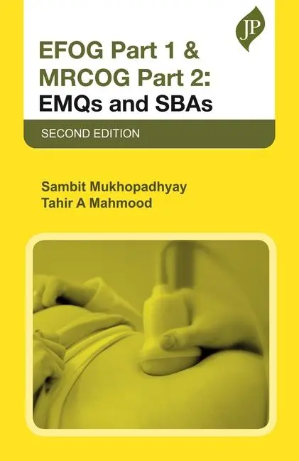 Cover: 9781787791657 | EFOG Part 1 &amp; MRCOG Part 2: EMQs and SBAs | Mukhopadhyay (u. a.)