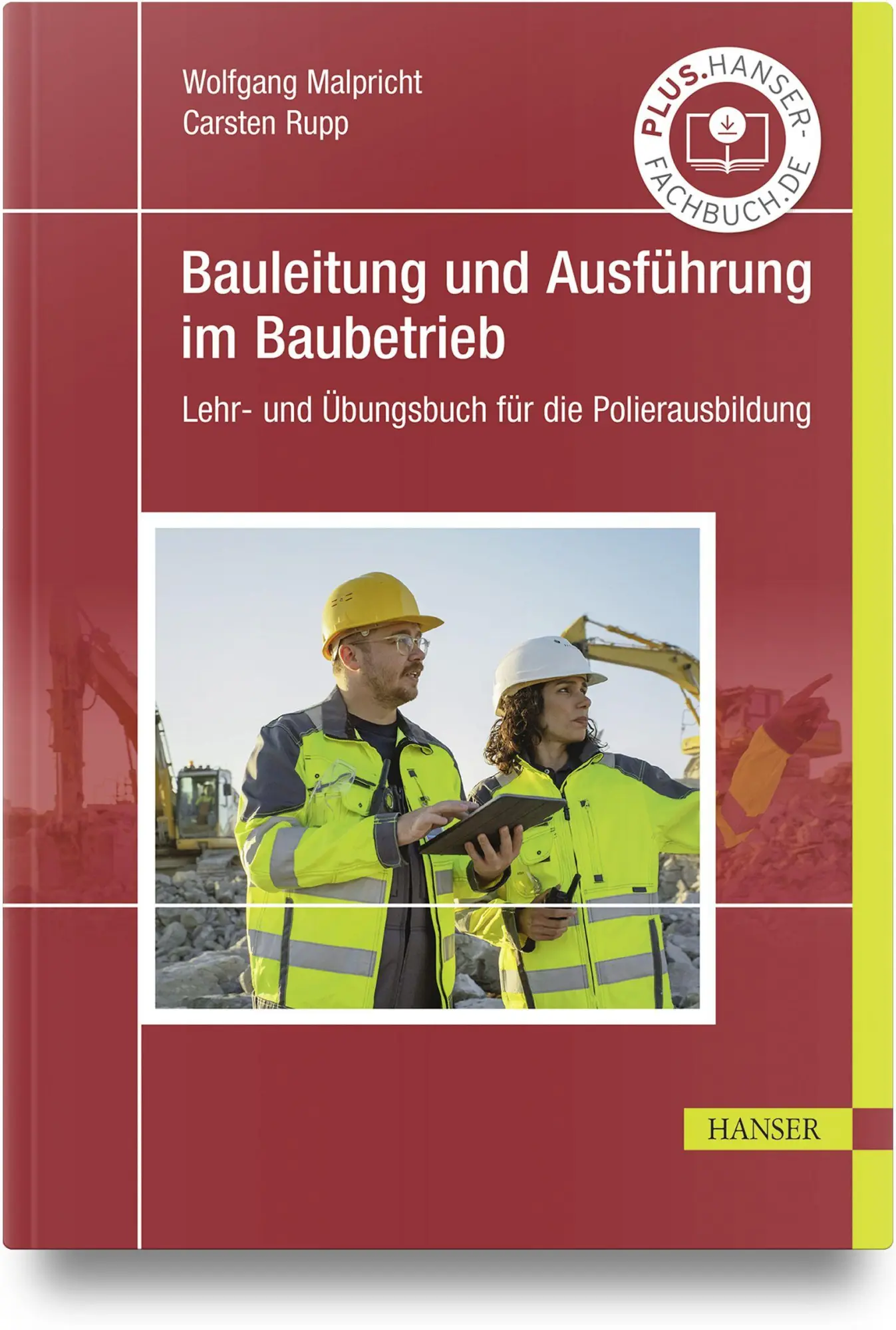 Cover: 9783446481657 | Bauleitung und Ausführung im Baubetrieb | Wolfgang Malpricht (u. a.)