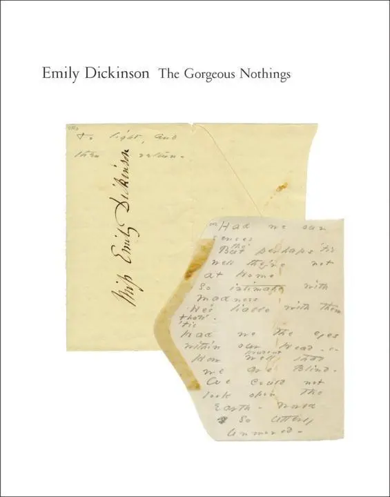 Cover: 9780811221757 | The Gorgeous Nothings | Emily Dickinson's Envelope Poems | Dickinson