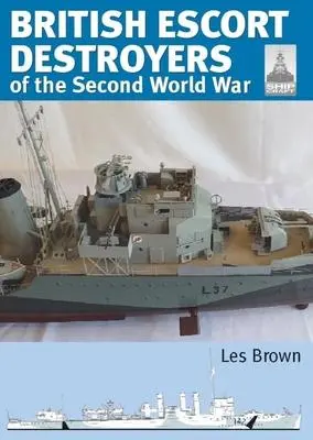 Cover: 9781399081757 | British Escort Destroyers of the Second World War | Les Brown | Buch