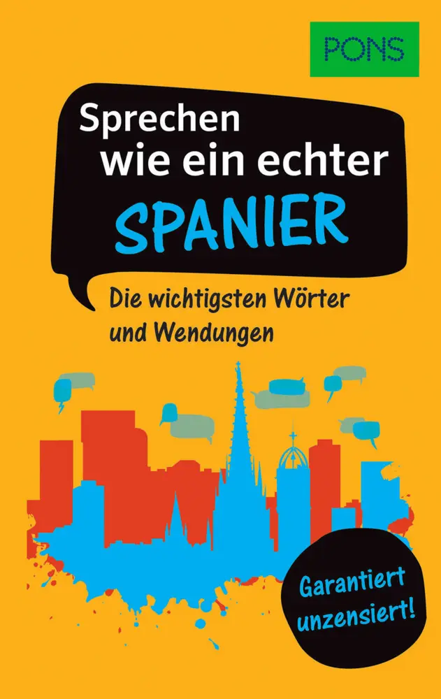 Cover: 9783125161757 | PONS Sprechen wie ein echter Spanier | Taschenbuch | Deutsch | PONS
