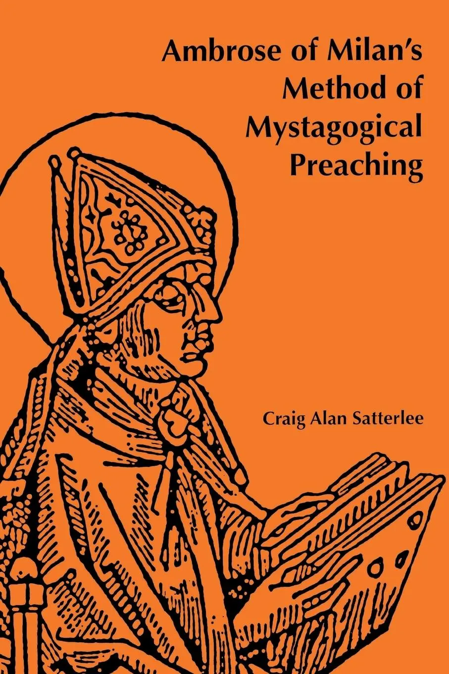 Cover: 9780814661857 | Ambrose of Milan's Method of Mystagogical Preaching | Satterlee | Buch