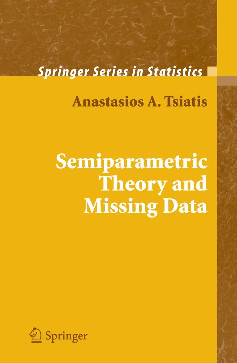 Cover: 9781441921857 | Semiparametric Theory and Missing Data | Anastasios Tsiatis | Buch