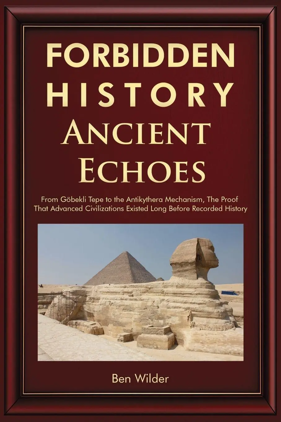 Cover: 9781959581857 | Forbidden History Ancient Echoes | Ben Wilder | Taschenbuch | Englisch