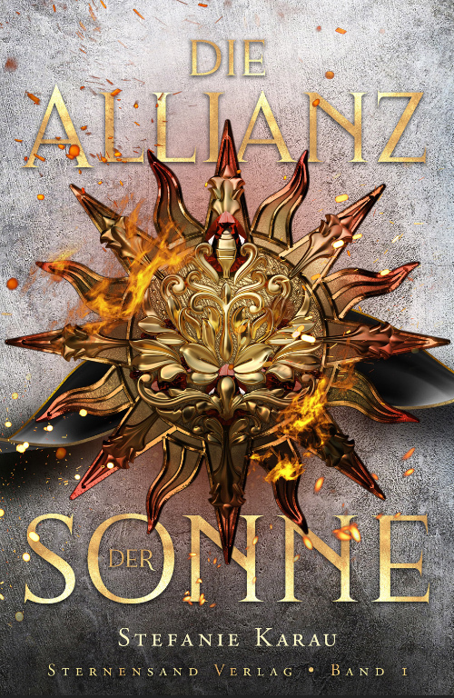 Cover: 9783038961857 | Die Allianz der Sonne. Bd.1 | Stefanie Karau | Taschenbuch | 532 S.