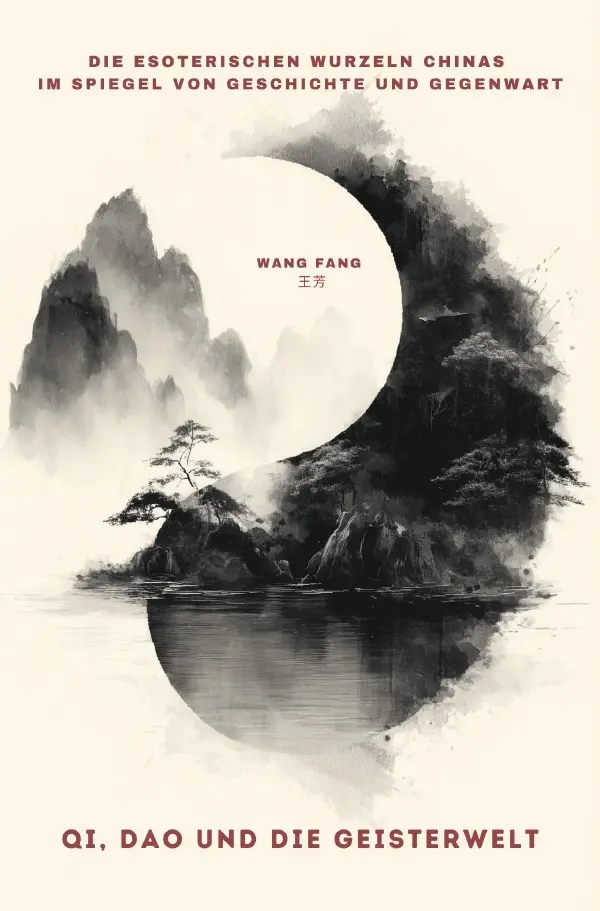 Cover: 9783565021857 | Qi, Dao und die Geisterwelt | Fang Wang | Taschenbuch | 276 S. | 2025
