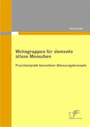 Cover: 9783836691857 | Wohngruppen für demente ältere Menschen | Karin Hahn | Taschenbuch
