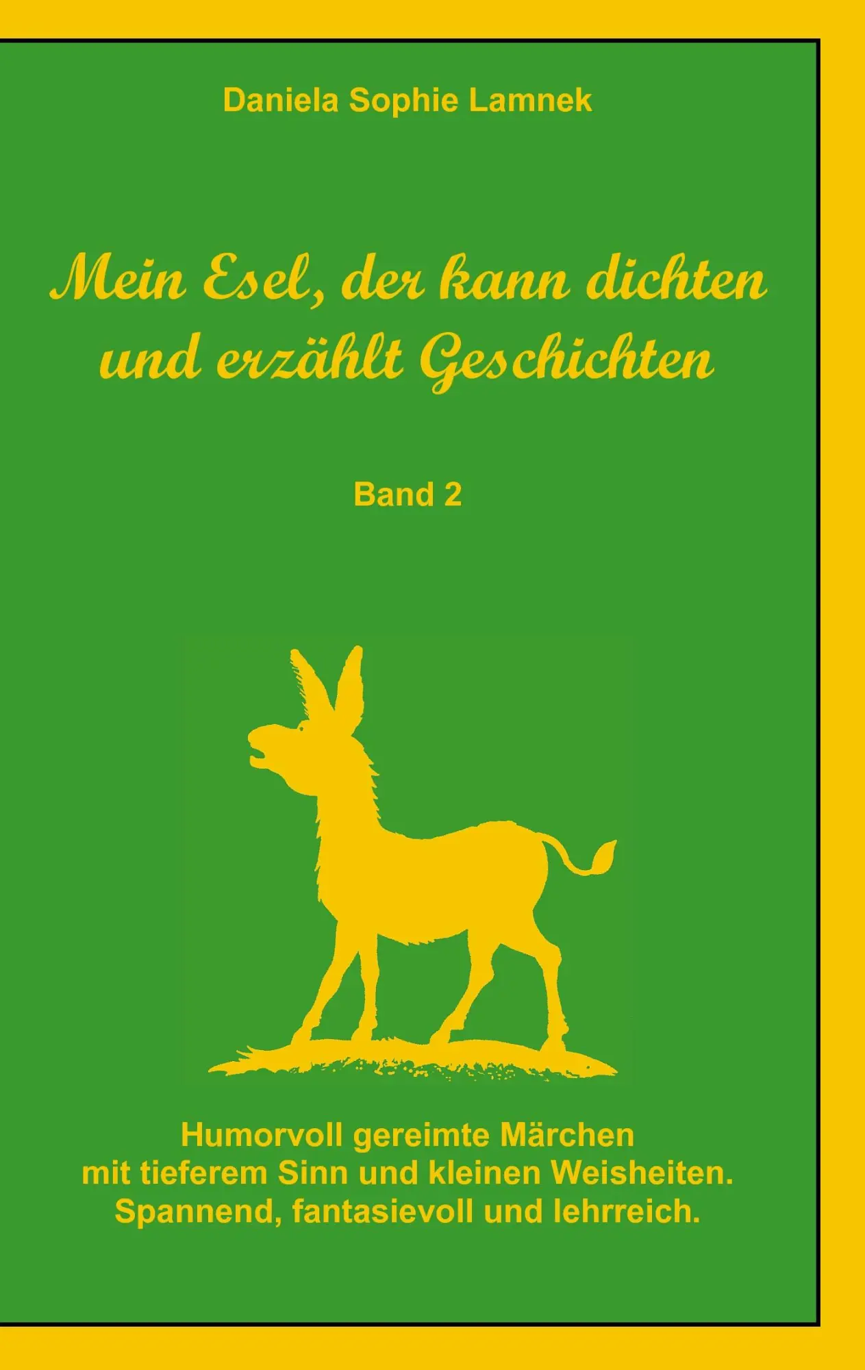 Cover: 9783839111857 | Mein Esel, der kann dichten und erzählt Geschichten - Band 2 | Lamnek