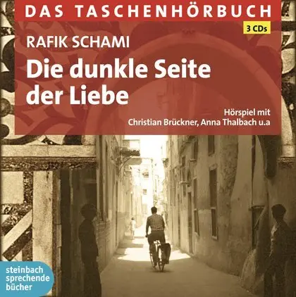 Cover: 9783869741857 | Die dunkle Seite der Liebe, 3 Audio-CDs | Rafik Schami | Audio-CD
