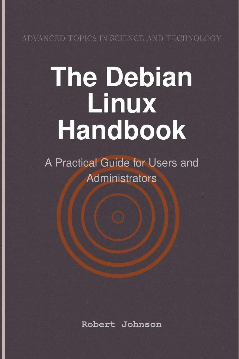 Cover: 9798896651857 | The Debian Linux Handbook | Robert Johnson | Taschenbuch | Englisch