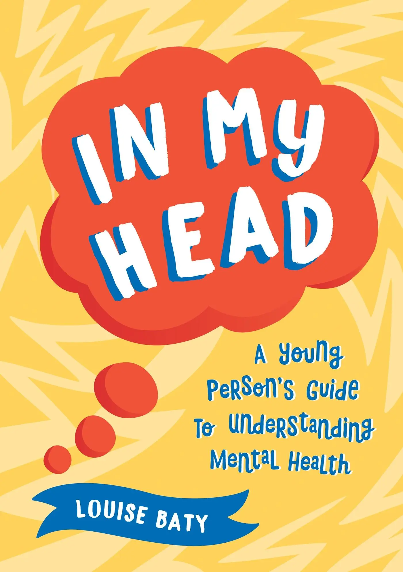 Cover: 9781800071957 | In My Head | A Young Person's Guide to Understanding Mental Health