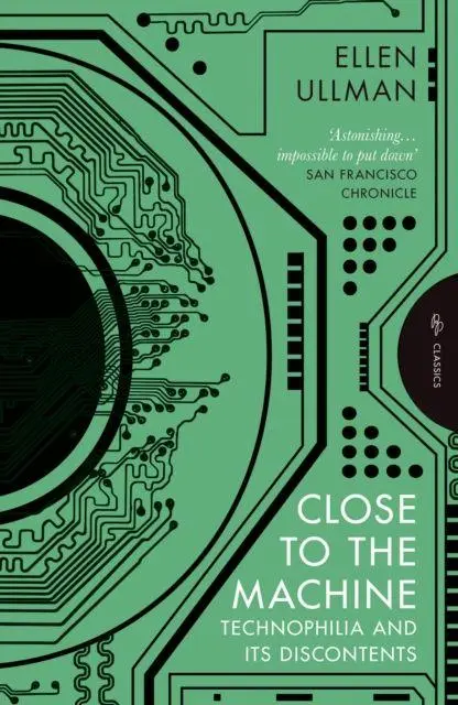 Cover: 9781805331957 | Close to the Machine | Technophilia and Its Discontents | Ellen Ullman