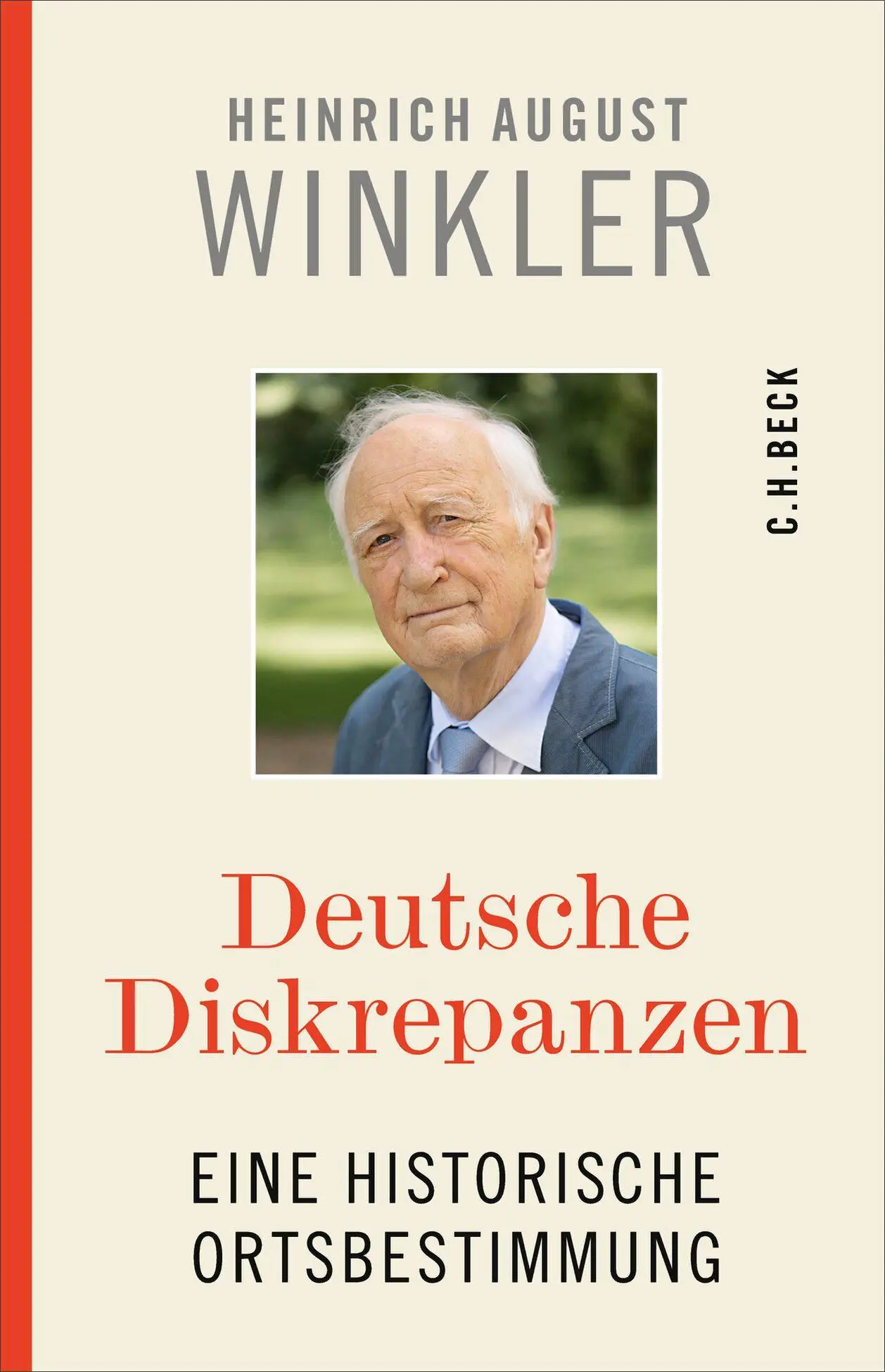 Cover: 9783406851957 | Deutsche Diskrepanzen | Eine historische Ortsbestimmung | Winkler