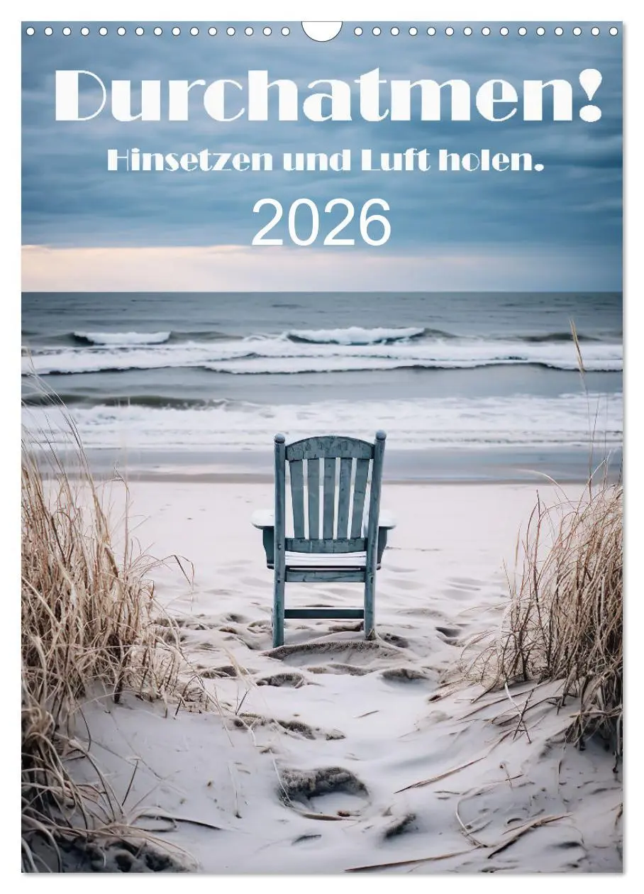Cover: 9783516291957 | Durchatmen! (Wandkalender 2026 DIN A3 hoch), CALVENDO Monatskalender